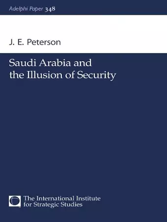 Saudi Arabia and the Illusion of Security cover