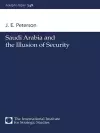 Saudi Arabia and the Illusion of Security cover