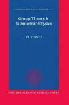 Group Theory in Subnuclear Physics cover