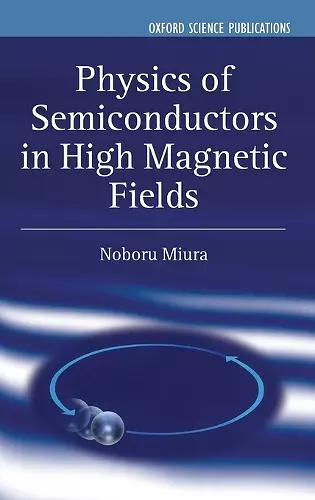 Physics of Semiconductors in High Magnetic Fields cover