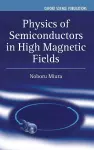 Physics of Semiconductors in High Magnetic Fields cover