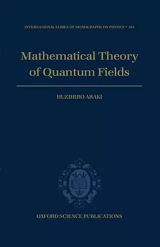 Mathematical Theory of Quantum Fields cover