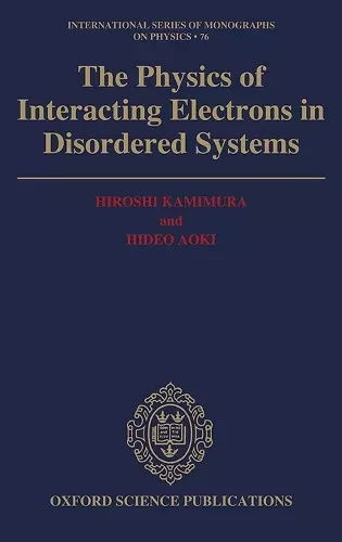 Physics of Interacting Electrons in Disordered Systems cover