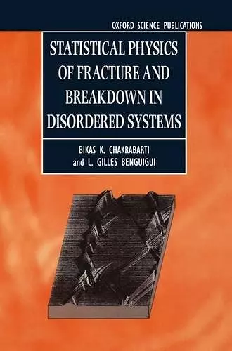 Statistical Physics of Fracture and Breakdown in Disordered Systems cover