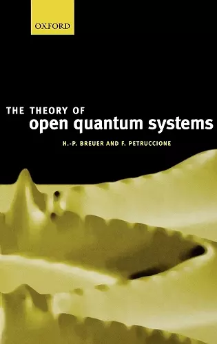 The Theory of Open Quantum Systems cover