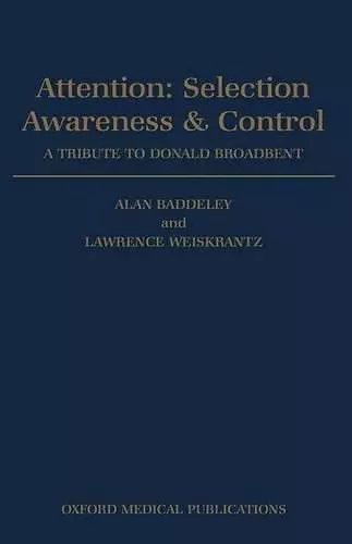 Attention: Selection, Awareness, and Control cover