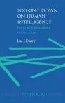 Looking Down on Human Intelligence cover