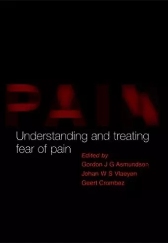 Understanding and Treating Fear of Pain cover