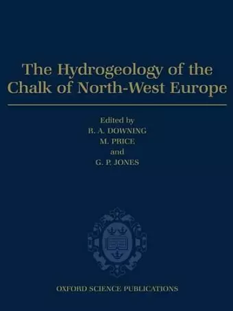 The Hydrogeology of the Chalk of North-West Europe cover