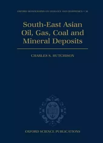 South-East Asian Oil, Gas, Coal and Mineral Deposits cover