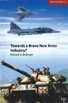 Towards a Brave New Arms Industry? cover