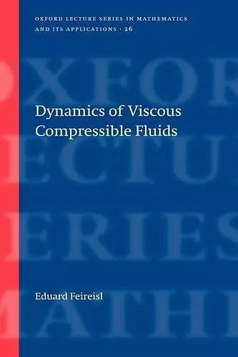 Dynamics of Viscous Compressible Fluids cover