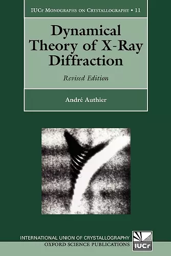 Dynamical Theory of X-Ray Diffraction cover