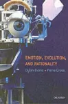 Emotion, Evolution and Rationality cover