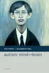 Autism: Mind and Brain cover