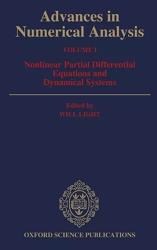 Advances in Numerical Analysis: Volume I: Nonlinear Partial Equations and Dynamical Systems cover