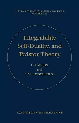 Integrability, Self-duality, and Twistor Theory cover