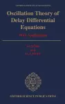 Oscillation Theory of Delay Differential Equations cover