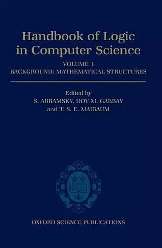 Handbook of Logic in Computer Science: Volume 1. Background: Mathematical Structures cover