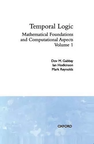 Temporal Logic: Volume 1 cover