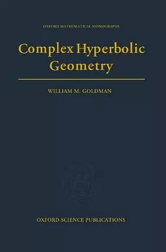 Complex Hyperbolic Geometry cover