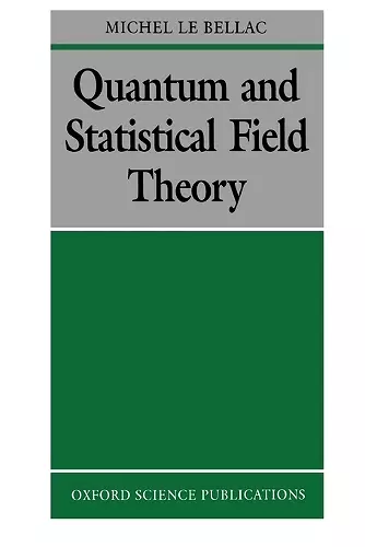 Quantum and Statistical Field Theory cover