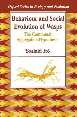 Behaviour and Social Evolution of Wasps cover