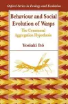 Behaviour and Social Evolution of Wasps cover