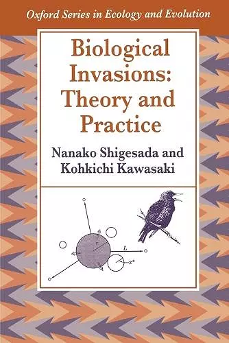 Biological Invasions: Theory and Practice cover