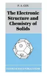 The Electronic Structure and Chemistry of Solids cover