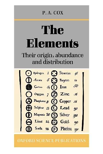 The Elements: Their Origin, Abundance, and Distribution cover