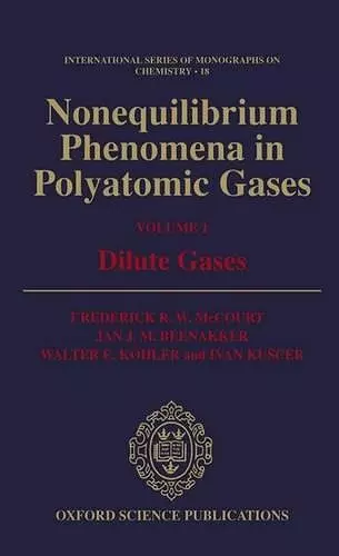 Nonequilibrium Phenomena in Polyatomic Gases: Volume 1: Dilute Gases cover