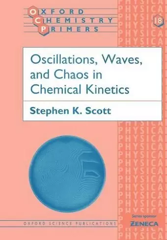 Oscillations, Waves, and Chaos in Chemical Kinetics cover