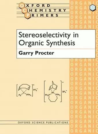 Stereoselectivity in Organic Synthesis cover