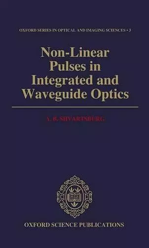Non-Linear Pulses in Integrated and Waveguide Optics cover