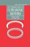 An Introduction to Ultrasonic Motors cover