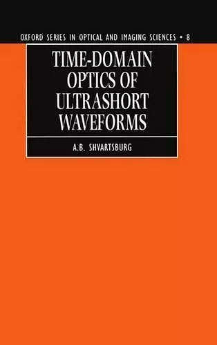 Time-domain Optics of Ultrashort Waveforms cover