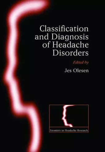 The Classification and Diagnosis of Headache Disorders cover