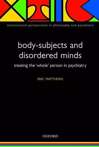 Body-Subjects and Disordered Minds cover