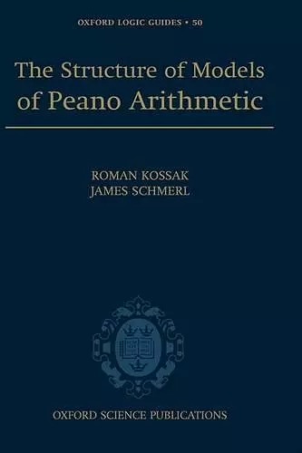 The Structure of Models of Peano Arithmetic cover