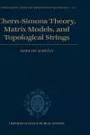 Chern-Simons Theory, Matrix Models, and Topological Strings cover