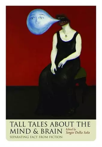 Tall Tales about the Mind and Brain cover