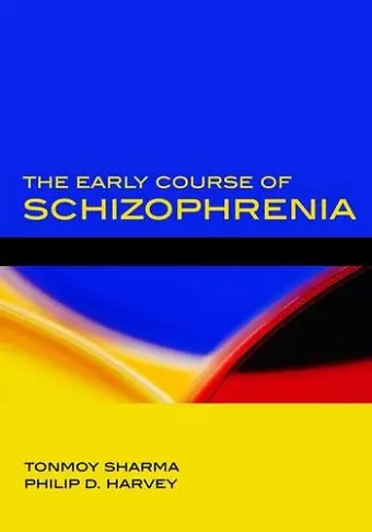 The Early Course of Schizophrenia cover