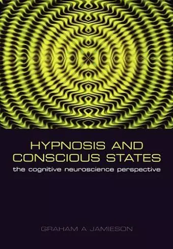 Hypnosis and Conscious States cover