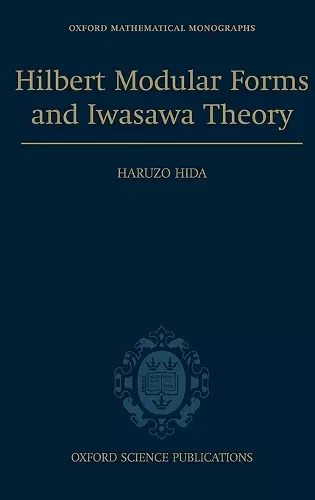 Hilbert Modular Forms and Iwasawa Theory cover