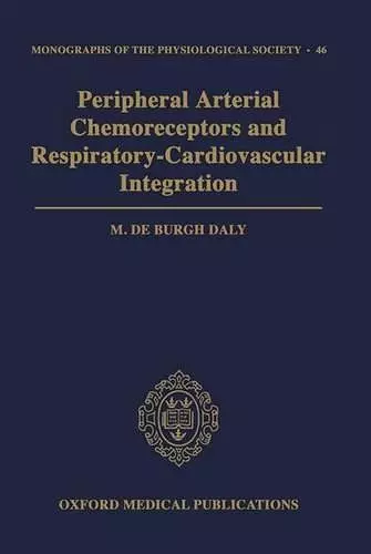 Peripheral Arterial Chemoreceptors and Respiratory-Cardiovascular Integration cover