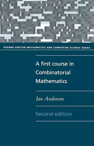 A First Course in Combinatorial Mathematics cover