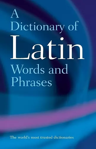 A Dictionary of Latin Words and Phrases cover