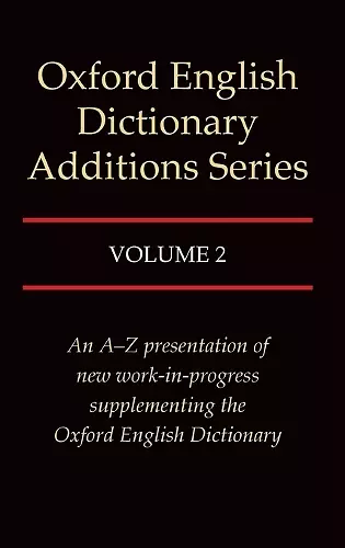 Oxford English Dictionary Additions Series: Volume 2 cover