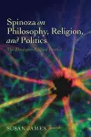 Spinoza on Philosophy, Religion, and Politics cover